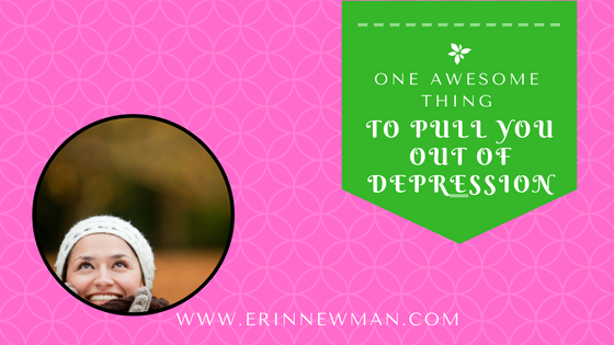 One Awesome Thing That Pulled Me Out of Depression