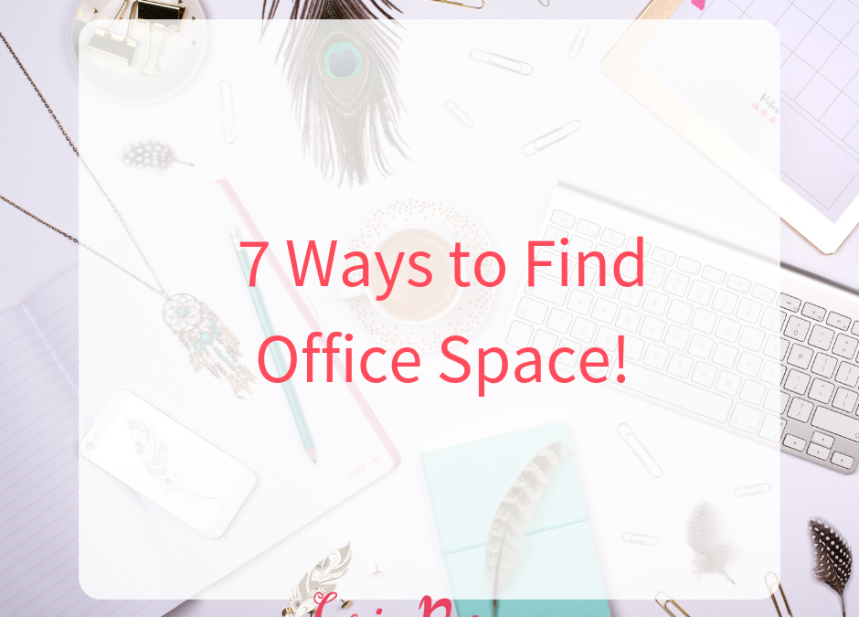 How to find office space? 7 Ways + Places to Find Office Space for Your Work!
